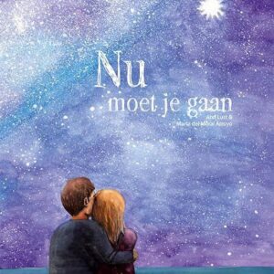 Nu moet je gaan — Ann Lust & Marta del Moral Arroyo